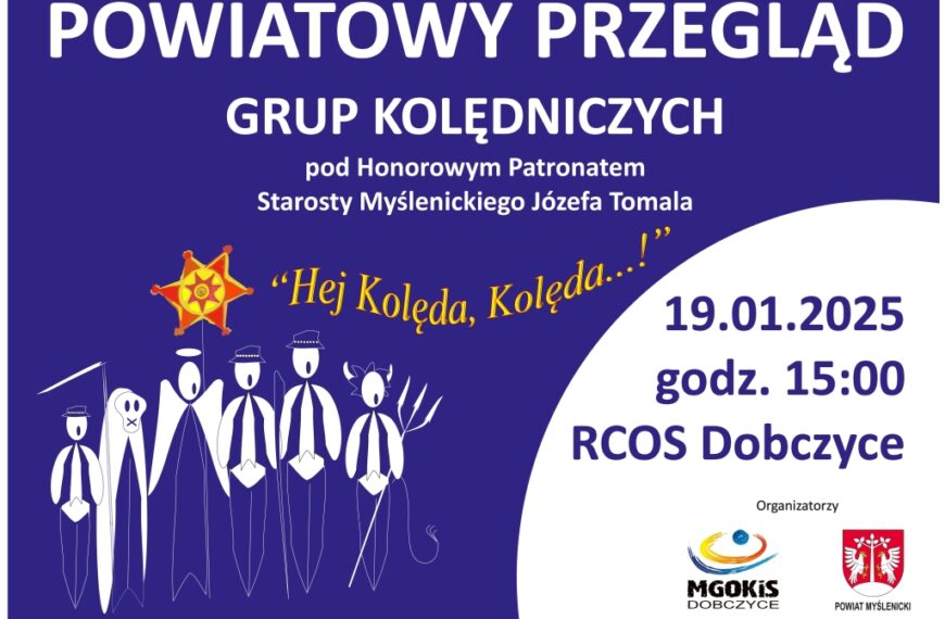 Dobczycki MGOKiS zaprasza do udziału w Przeglądzie Grup Kolędniczych