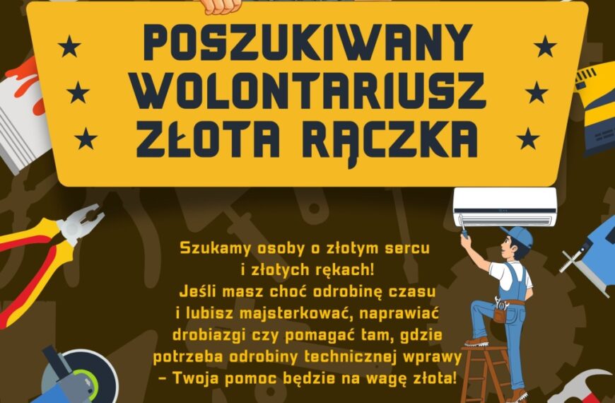 Zostań wolontariuszem złotą rączką, zgłoś się do CUS-u